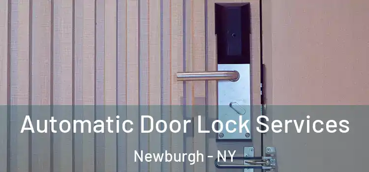  Automatic Door Lock Services Newburgh - NY